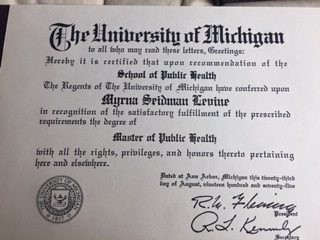 Master of Public Health, University of Michigan School of Public Health, Ann Arbor, awarded to Myrna Seidman Levine.